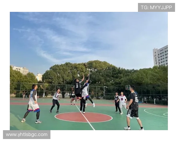 围绕篮球运动探索团队协作激情与竞技魅力全景呈现精彩瞬间全程见证